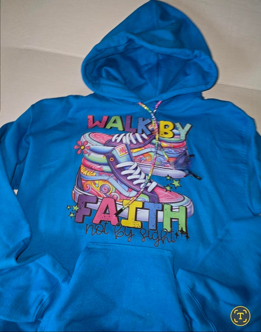 Walk by Faith, Not by Sight Hoodie