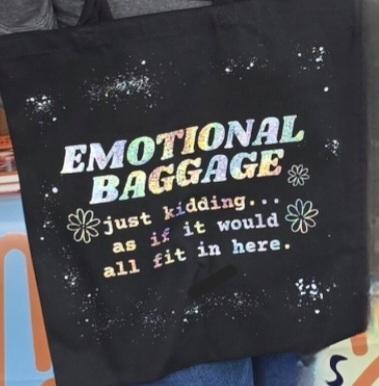 Emotional Baggage" Tote – Just Kidding😅