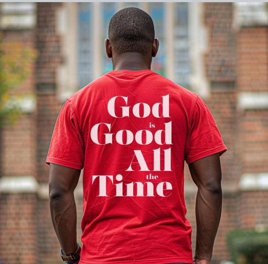 God Is Good All the Time Tee